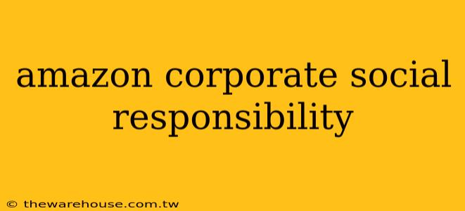 amazon corporate social responsibility