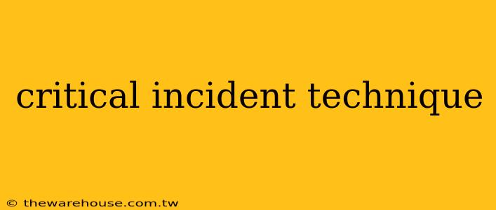 critical incident technique