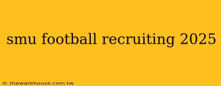 smu football recruiting 2025